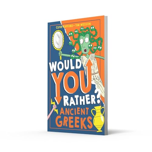 Would You Rather? Ancient Greeks: A new illustrated children’s would you rather