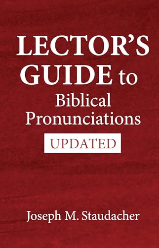 Lector's Guide to Biblical Pronunciations