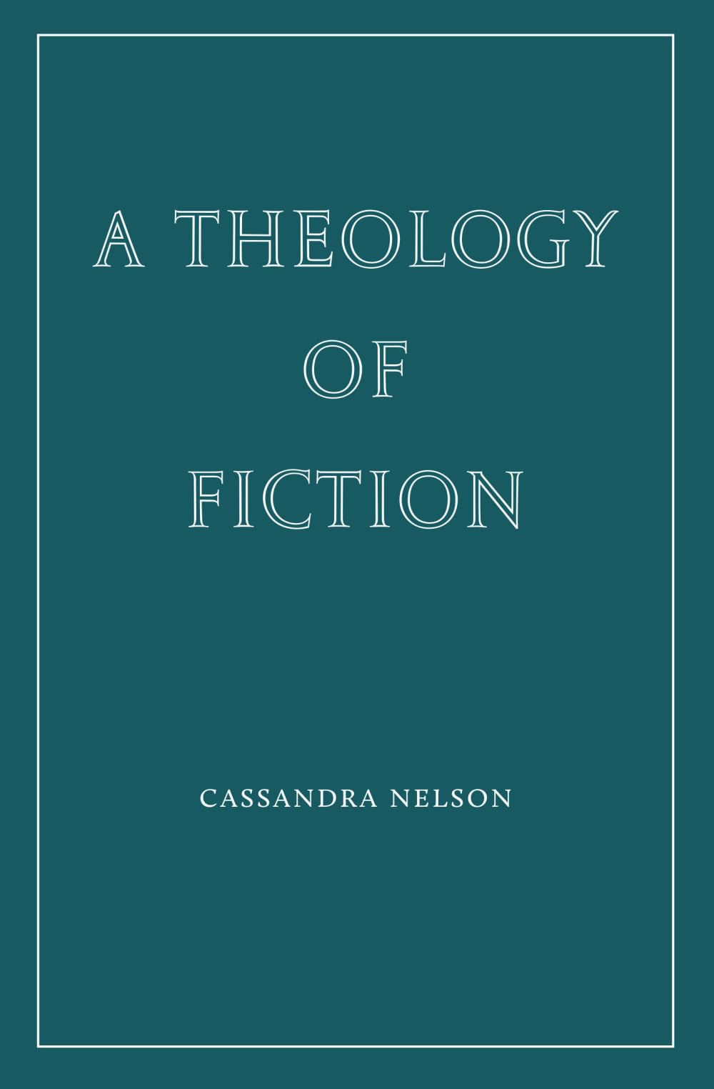 A Theology of Fiction