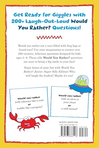 Would You Rather? Junior: Super Silly Edition!: Goofy Questions to Make You Gigg