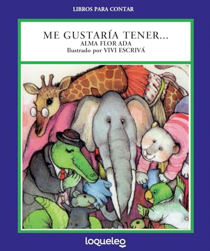 Me gustaria tener… (Libros Para Contar / Stories for the Telling) (Spanish Editi