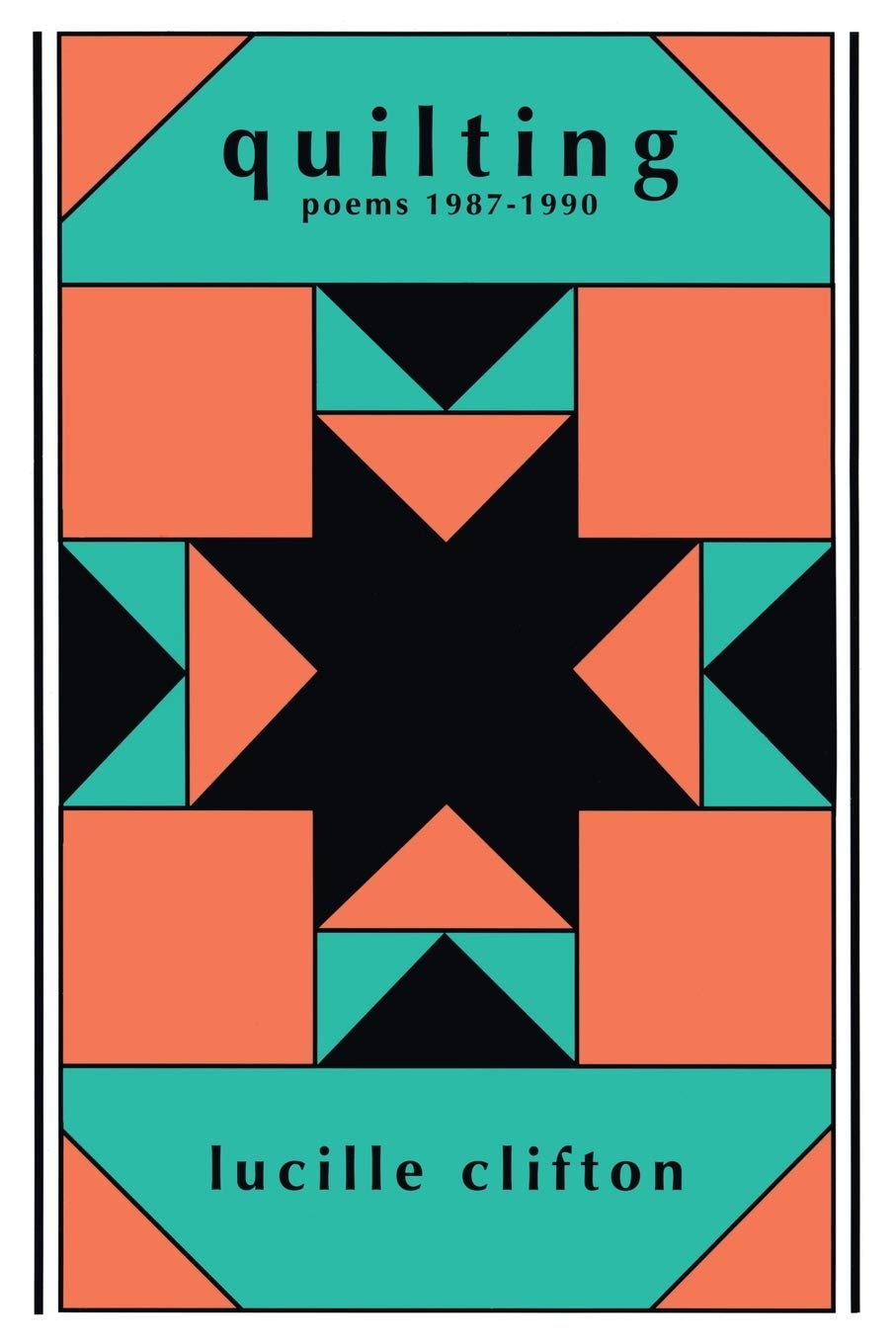 Quilting: Poems 1987-1990