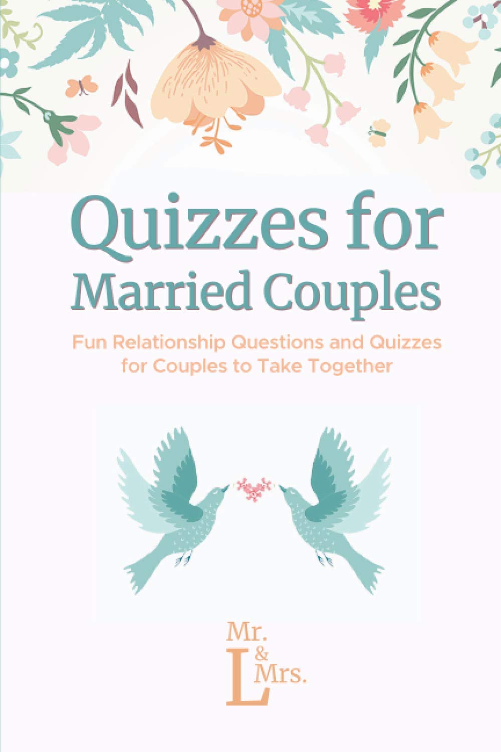 Quizzes for Married Couples: Fun Relationship Questions and Quizzes for Couples to Take Together