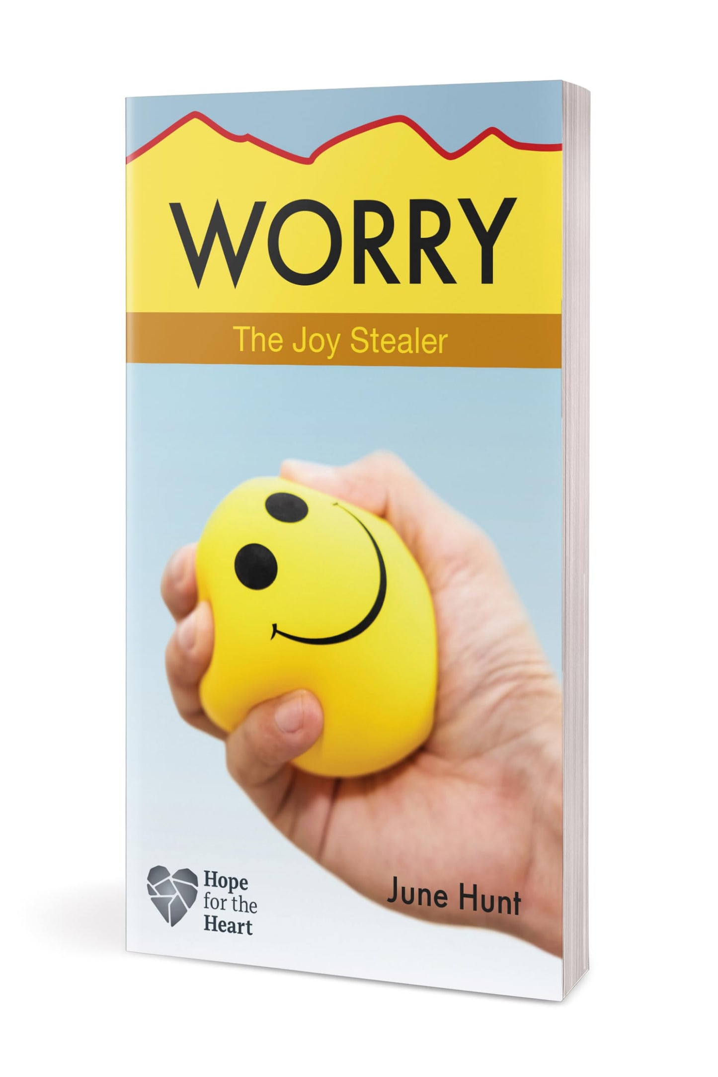 Worry: The Joy Stealer (Hope for the Heart)