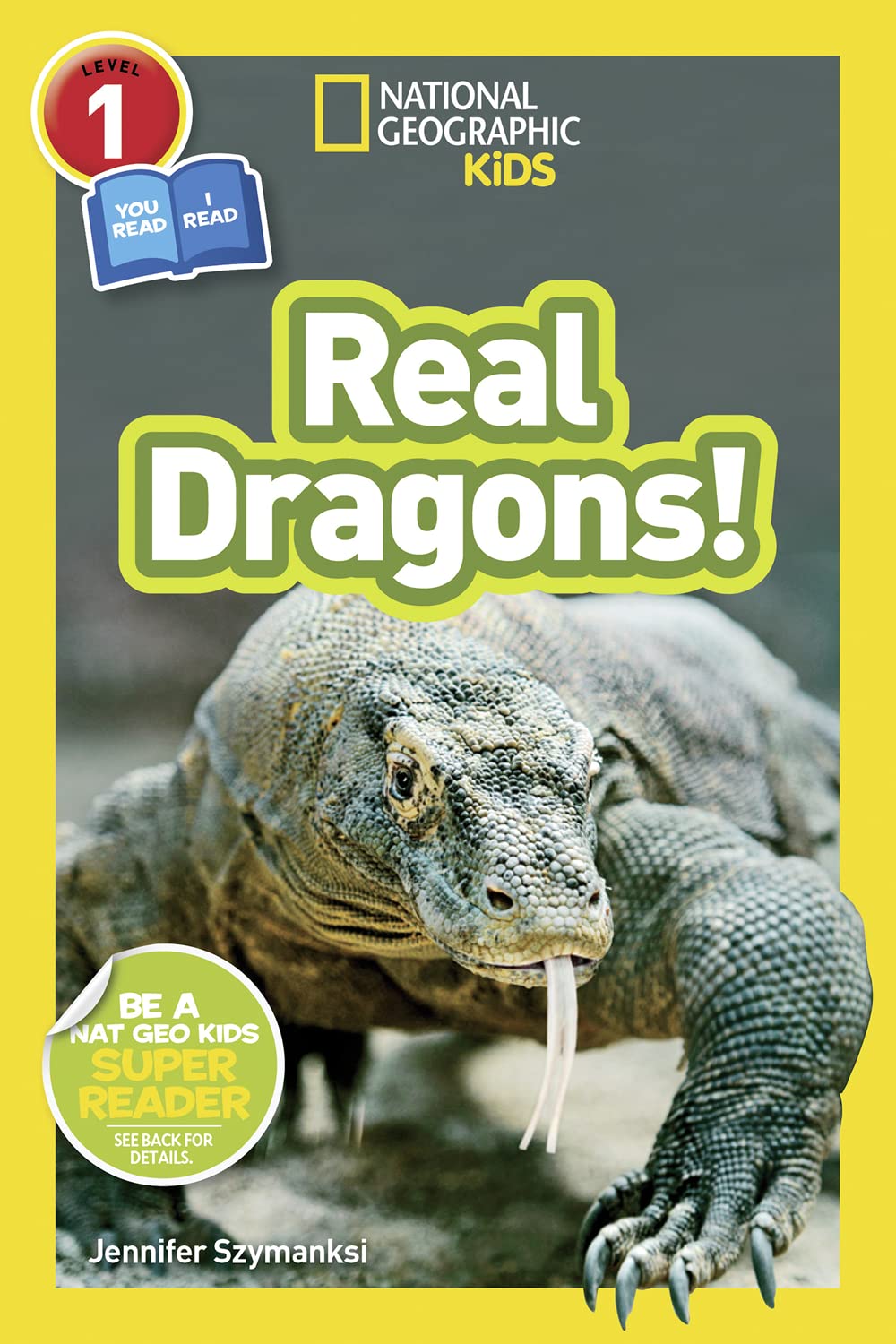 Real Dragons! (National Geographic Kids Readers, Level 1/Co-Reader)