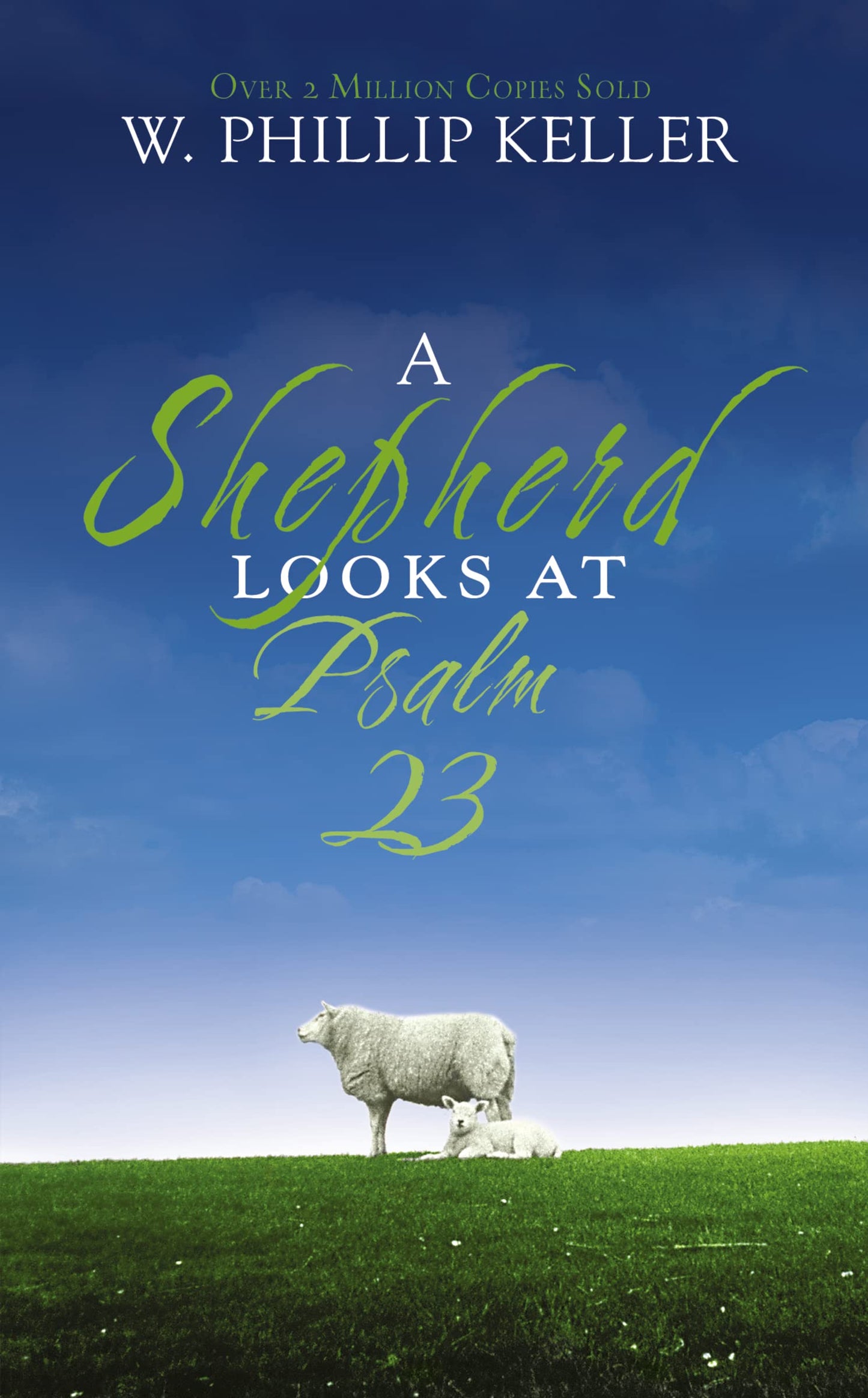 A Shepherd Looks at Psalm 23: Discovering God's Love for You