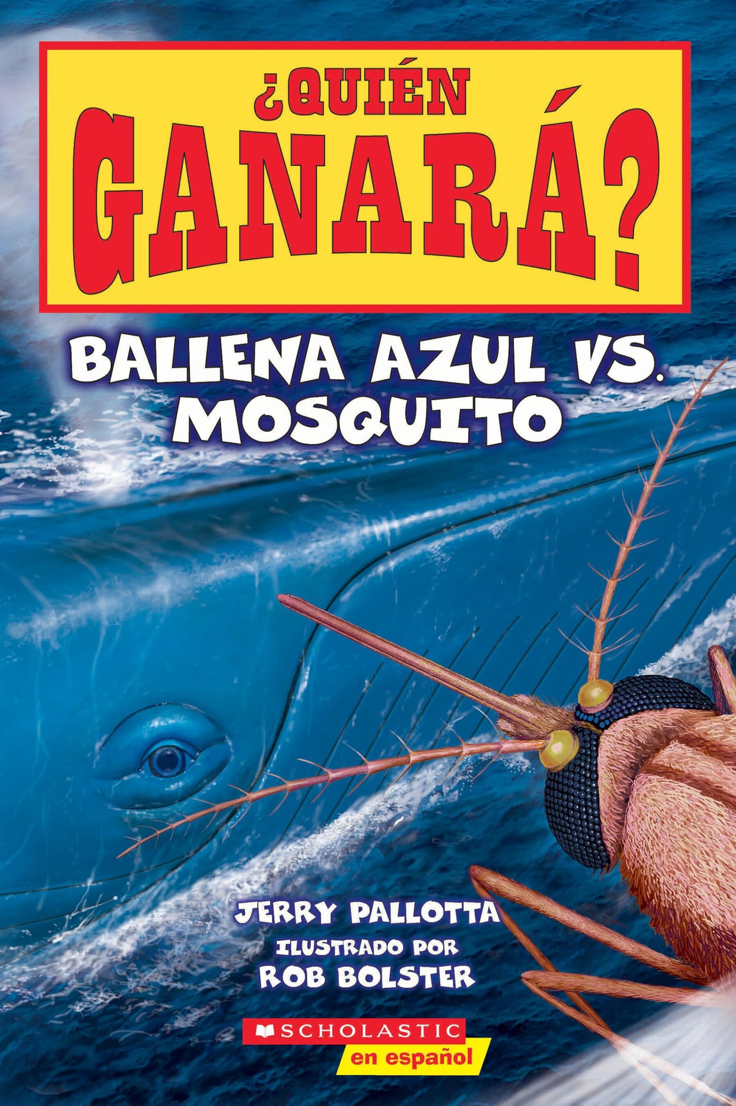 ¿Quién Ganará? Ballena Azul vs. Mosquito (Who Would Win? Blue Whale vs. Mosquito)