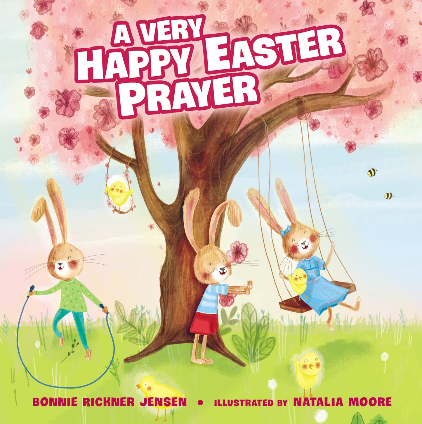 A Very Happy Easter Prayer: An Easter and Springtime Prayer Book for Kids (A Tim