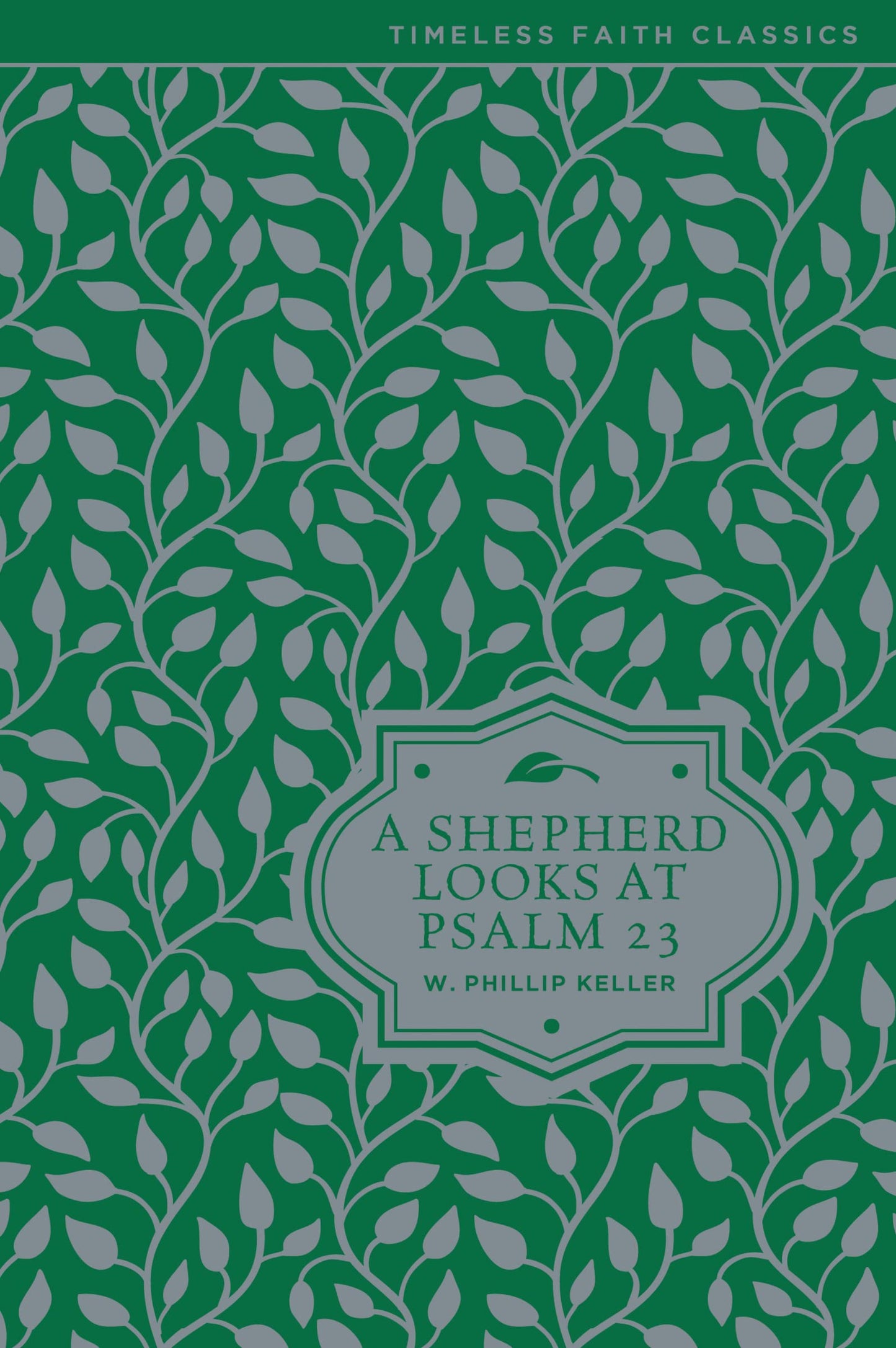 A Shepherd Looks at Psalm 23: Discovering God's Love for You