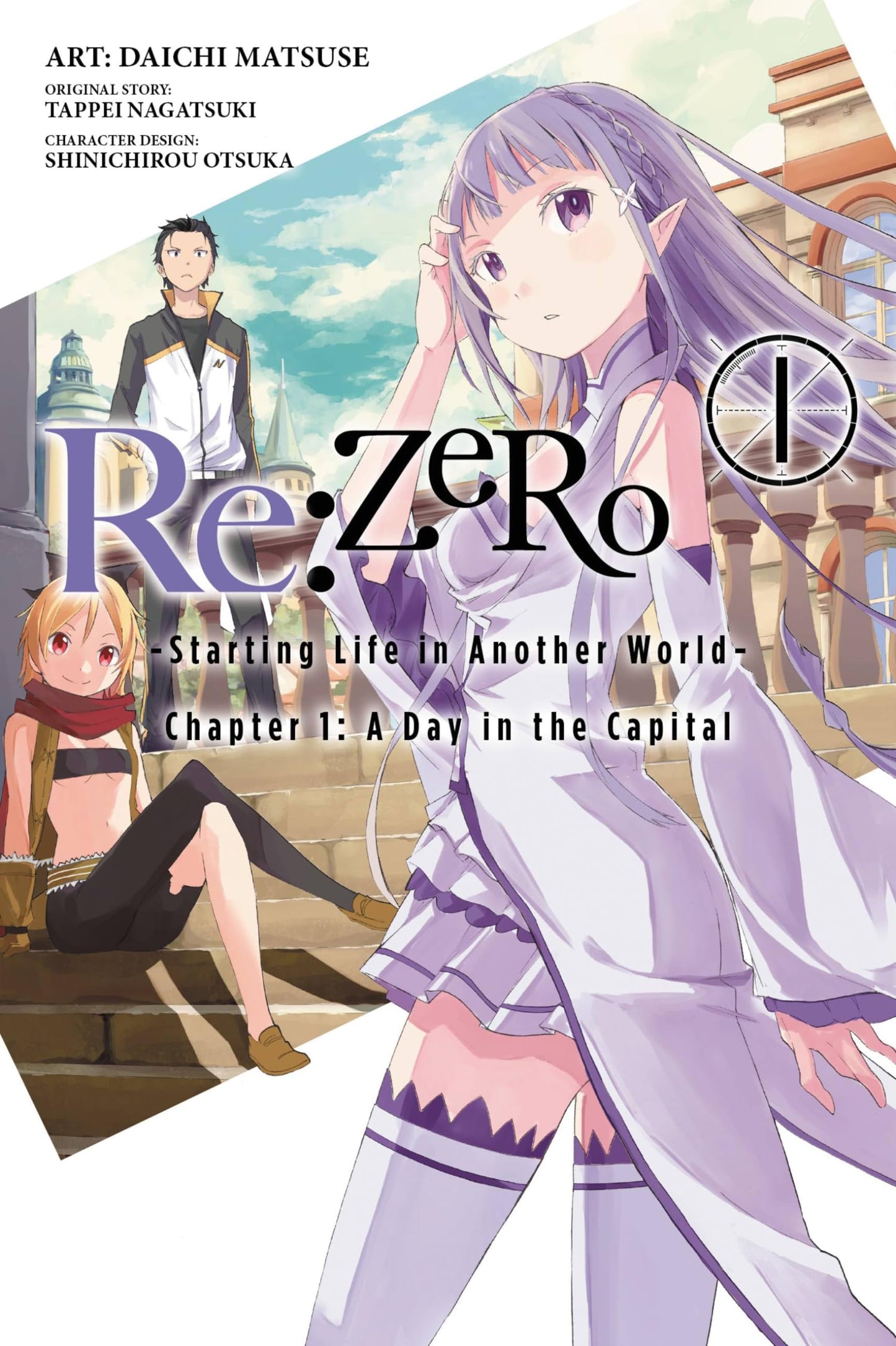 RE: Zero -Starting Life in Another World-, Chapter 1: A Day in the Capital, Vol. 1 (Manga): Volume 1