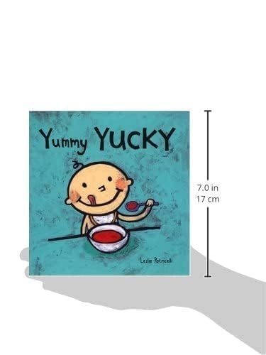 Yummy Yucky: (An Eating Habits Concept Book of Opposite Tastes and Textures for