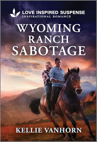 Wyoming Ranch Sabotage (Love Inspired Suspense)