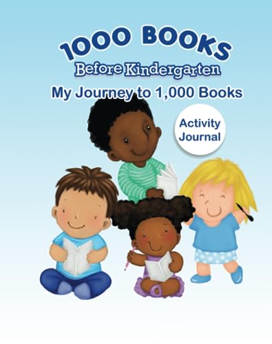 1000 Books Before Kindergarten: My Journey to 1,000 Books (Activity Journal)