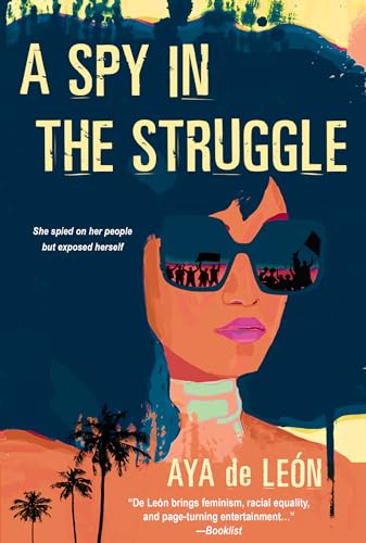 A Spy in the Struggle: A Riveting Must-Read Novel of Suspense
