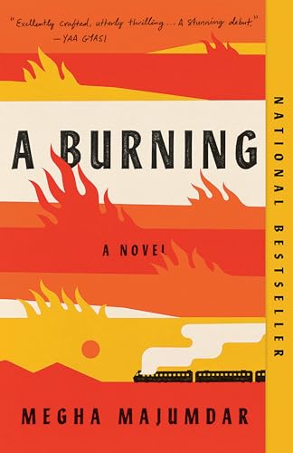A Burning: A Read with Jenna Pick: A Novel