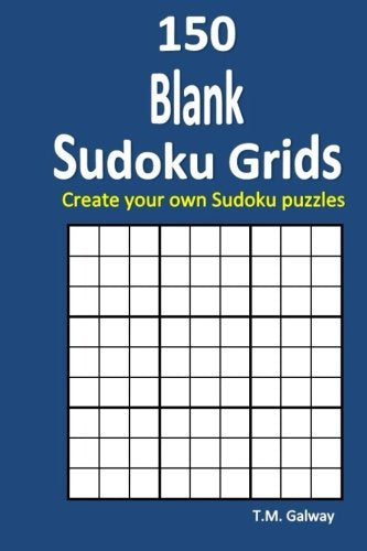 150 Blank Sudoku Grids: Create your own Sudoku puzzles