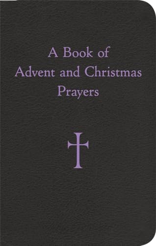 A Book of Advent and Christmas Prayers