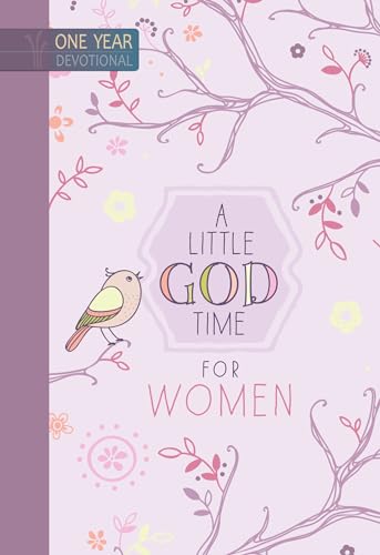 A Little God Time for Women: 365 Daily Devotions (Hardcover) – Motivational Devo