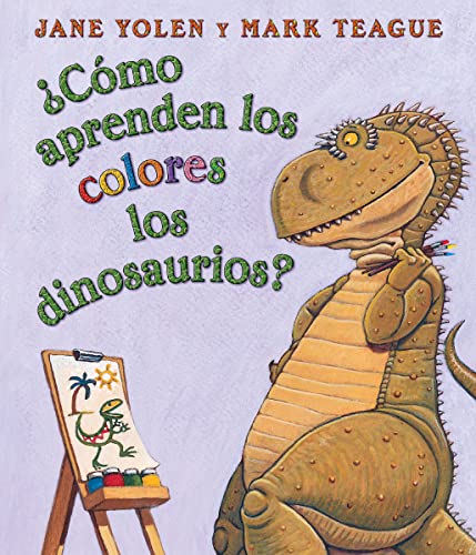 ¿Cómo aprenden los colores los dinosaurios? (How Do Dinosaurs Learn Their Colors