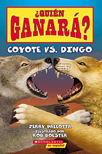 ¿Quién ganará? Coyote vs. Dingo (Who Would Win? Coyote vs. Dingo) (Spanish Editi