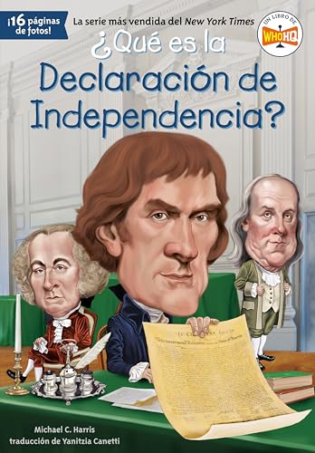 ¿Qué es la Declaración de Independencia? (¿Qué fue?) (Spanish Edition)