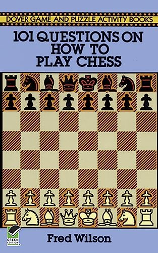 101 Questions on How to Play Chess (Dover Chess)