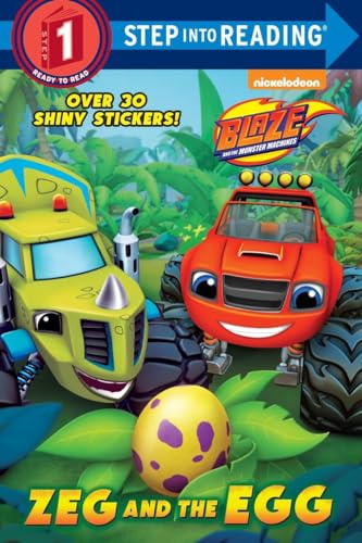 Zeg and the Egg (Blaze and the Monster Machines) (Step into Reading)