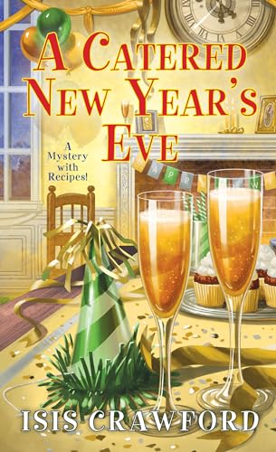 A Catered New Year's Eve (A Mystery With Recipes)