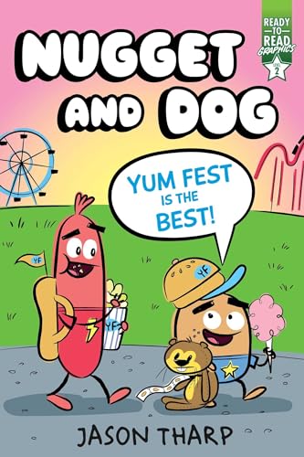 Yum Fest Is the Best!: Ready-to-Read Graphics Level 2 (Nugget and Dog)