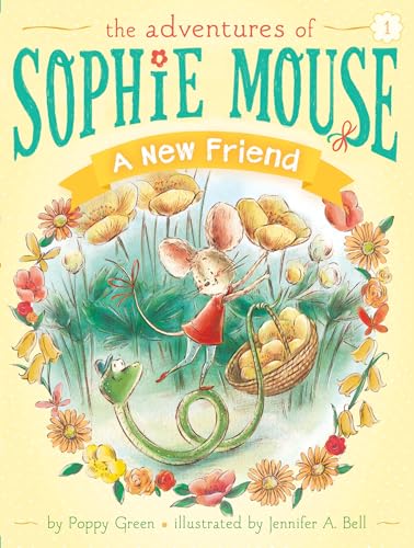 A New Friend (1) (The Adventures of Sophie Mouse)