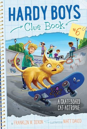A Skateboard Cat-astrophe (6) (Hardy Boys Clue Book)
