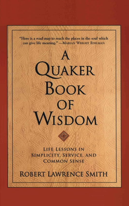 A Quaker Book of Wisdom