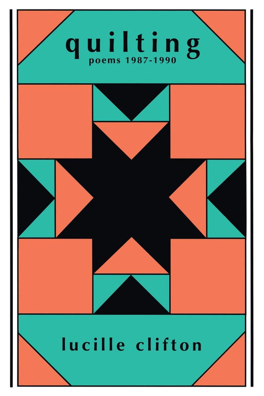Quilting: Poems 1987-1990