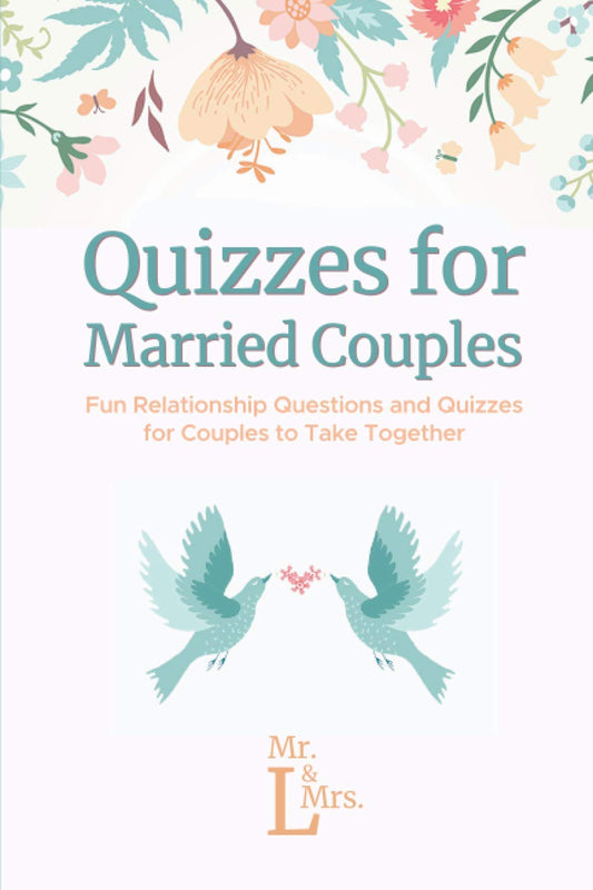 Quizzes for Married Couples: Fun Relationship Questions and Quizzes for Couples to Take Together