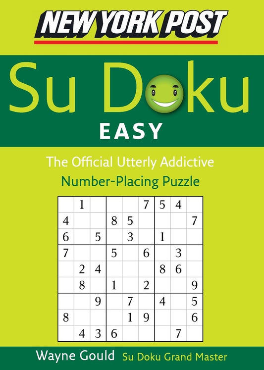 New York Post Easy Su Doku: The Official Utterly Addictive Number-Placing Puzzle