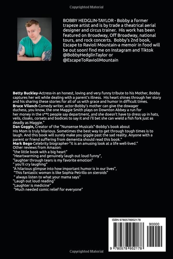 #ShitMyMamaSays: A humorous look at life while dealing with dementia. In loving