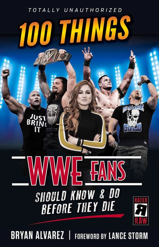 100 Things Wwe Fans Should Know & Do Before They Die