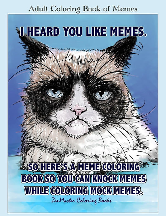 Adult Coloring Book of Memes: Memes Coloring Book for Adults For Relaxation, Str