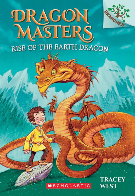 Rise of the Earth Dragon: A Branches Book (Dragon Masters #1): Volume 1