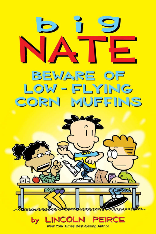 Big Nate: Beware of Low-Flying Corn Muffins: Volume 26