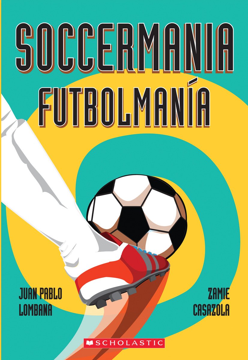Soccermania / Futbolmanía (Scholastic Bilingual)
