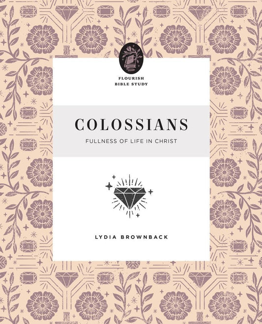Colossians: Fullness of Life in Christ
