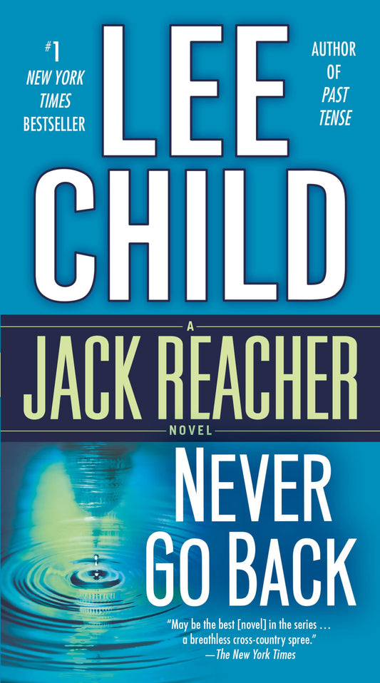 Never Go Back: A Jack Reacher Novel
