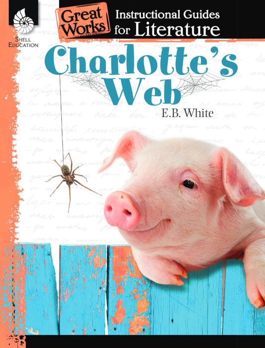 Charlotte's Web: An Instructional Guide for Literature