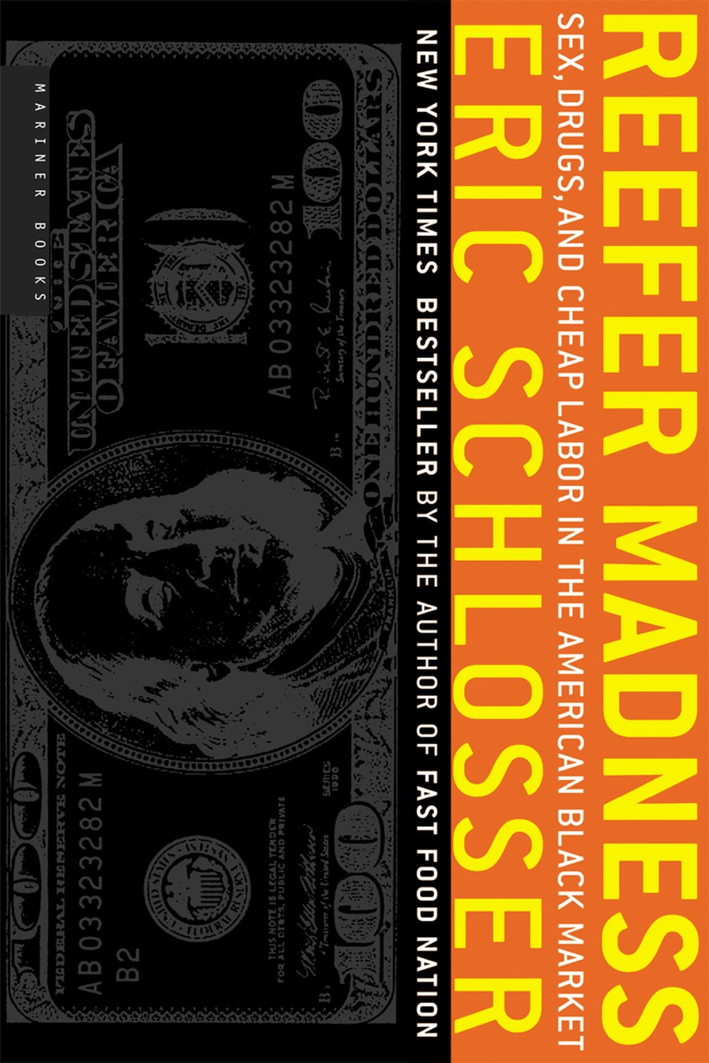 Reefer Madness: Sex, Drugs, and Cheap Labor in the American Black Market