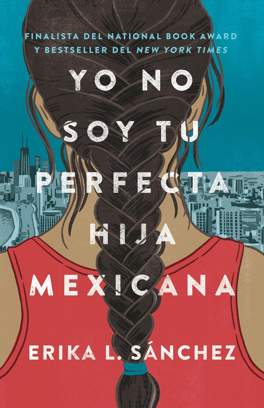 Yo no soy tu perfecta hija mexicana / I Am Not Your Perfect Mexican Daughter (Sp