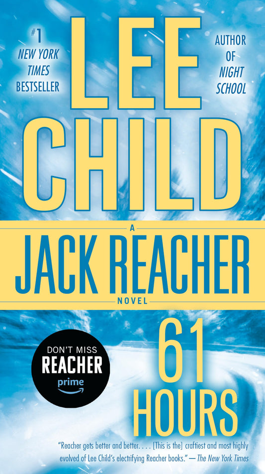 61 Hours: A Jack Reacher Novel