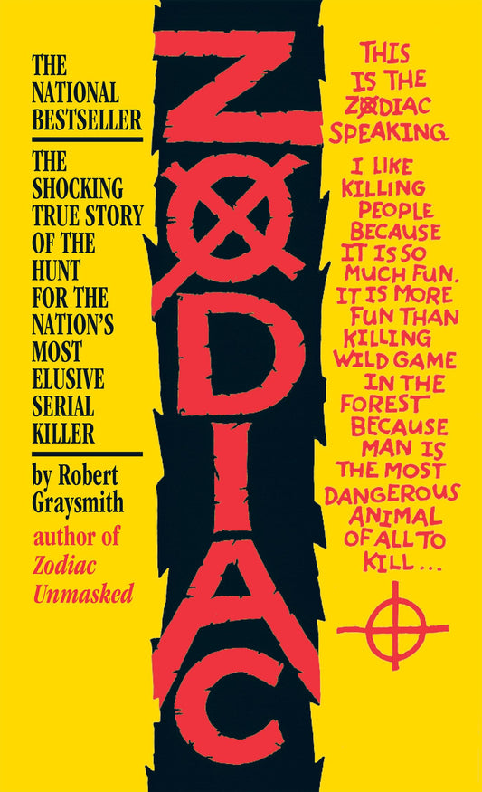 Zodiac: The Shocking True Story of the Hunt for the Nation's Most Elusive Serial