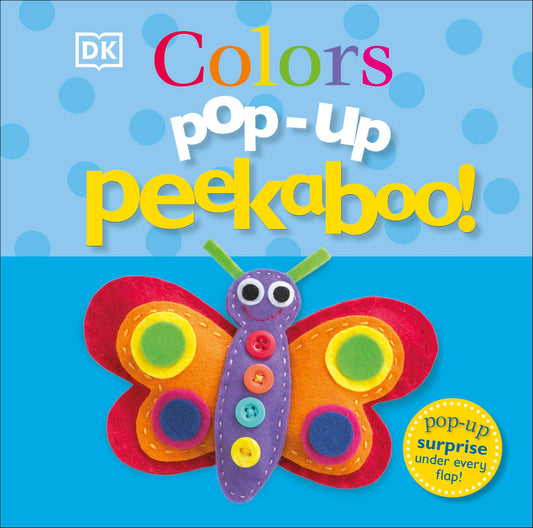 Pop-Up Peekaboo! Colors: Pop-Up Surprise Under Every Flap!