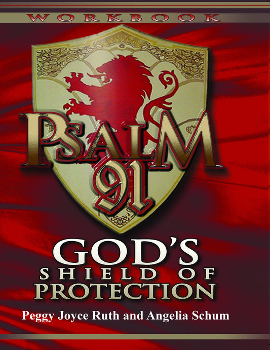 Psalm 91 Workbook: God's Shield of Protection (Study Guide) (Study Guide)